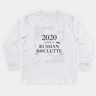 2020 Pandemic - Russian Roulette design Kids Long Sleeve T-Shirt